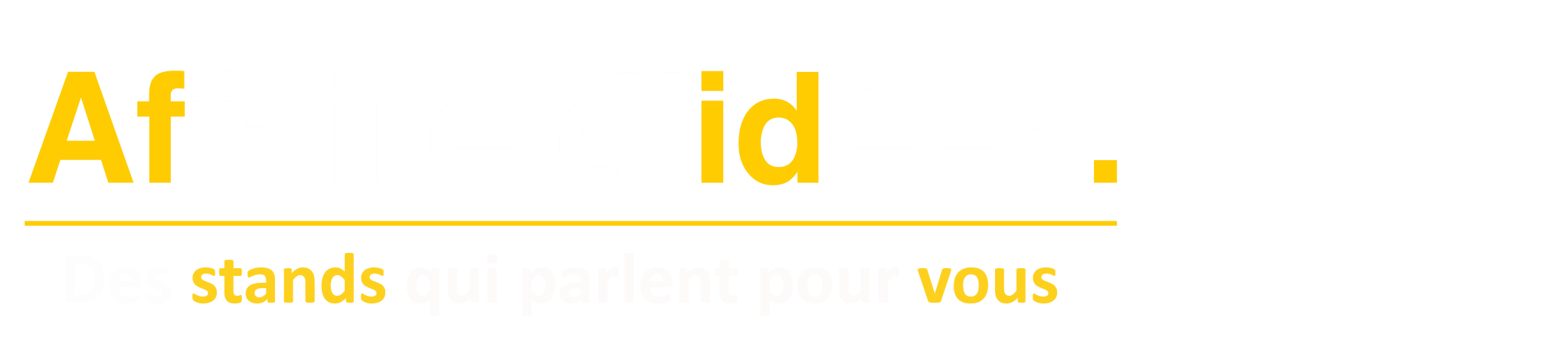 Logo Affaire d'Idées — Des stands qui parlent pour vous !