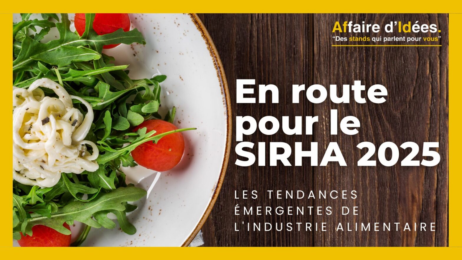 En route pour le SIRHA 2025 : Les tendances émergentes de l'industrie alimentaire