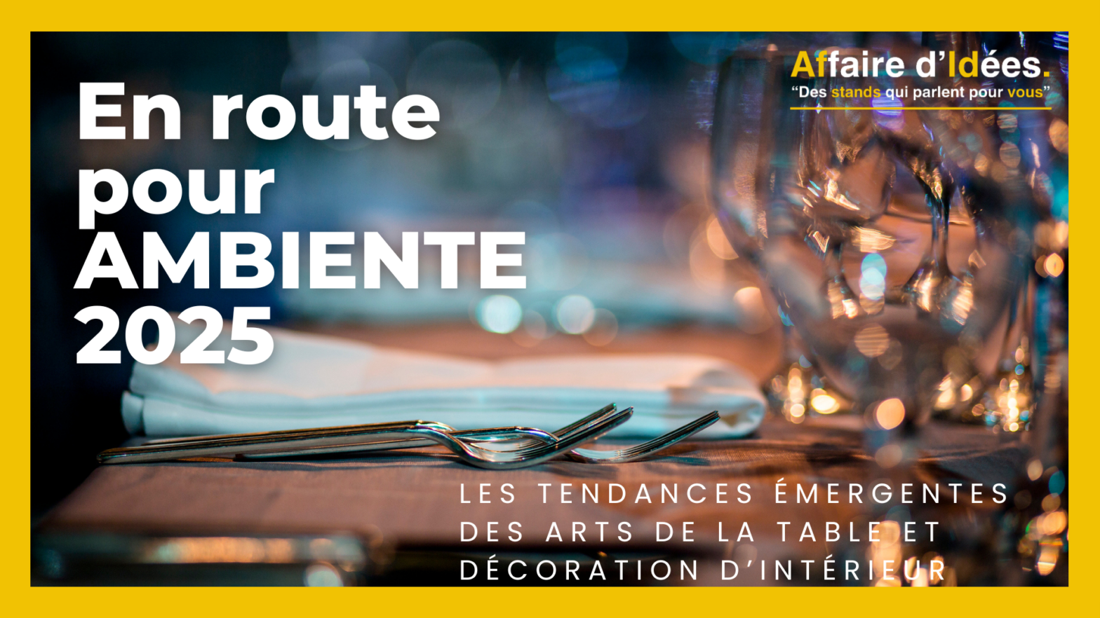 Ambiente Frankfurt 2025 : le salon phare des biens de consommation