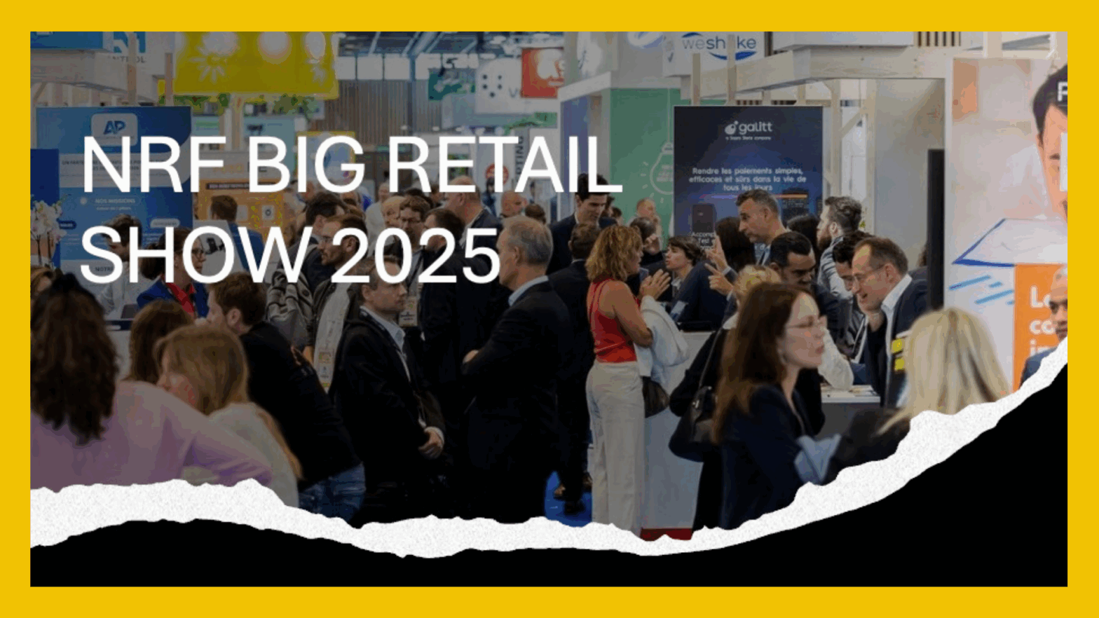 Ambiance animée au NRF Retail's Big Show Europe 2025 à Paris