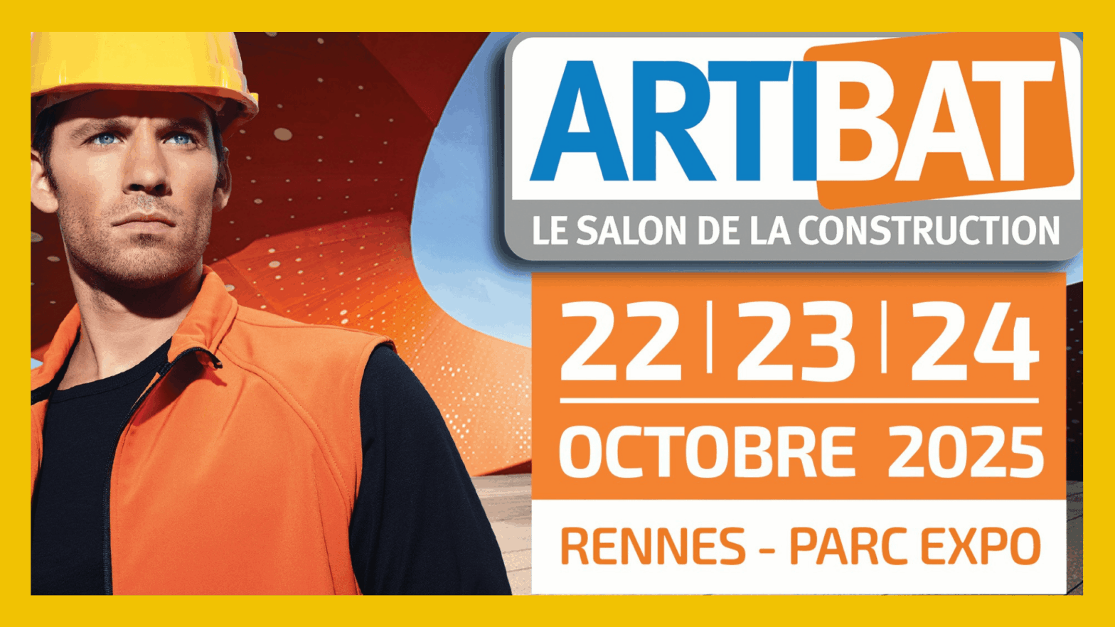 ARTIBAT 2025 : Le grand rendez-vous BTP revient à Rennes